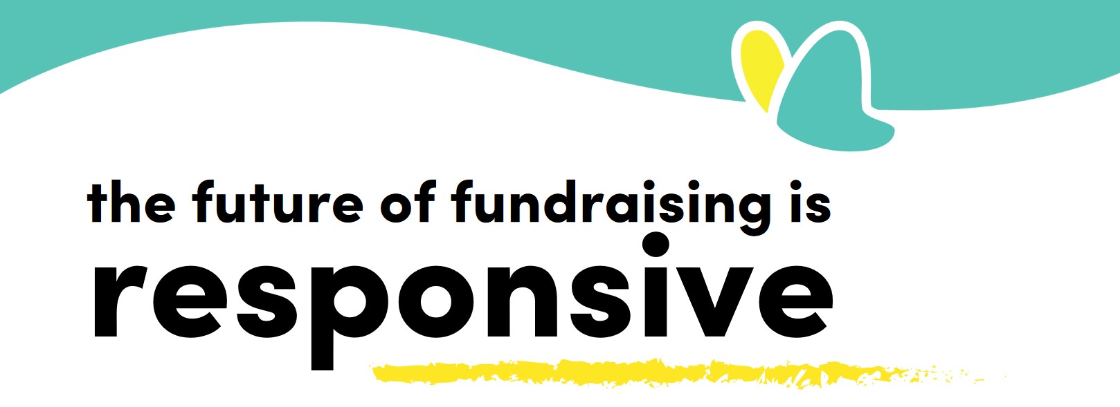 The Future of Fundraising Is Responsive – Contributed Line